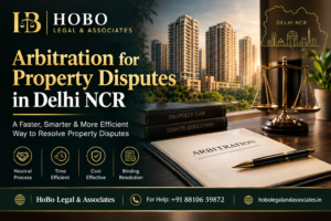 Read more about the article Arbitration for Property Disputes in Delhi NCR