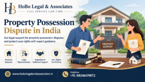 Read more about the article Property Possession Dispute in India